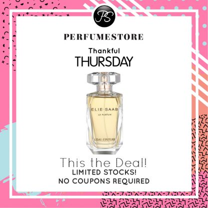 ELIE SAAB LE PARFUM L'EAU COUTURE EDT FOR WOMEN 90ML TESTER [THANKFUL THURSDAY SPECIAL]